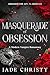 Masquerade of Obsession: A ...