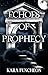 Echoes of Prophecy by Kara Funcheon