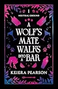 A Wolf's Mate Walks Into a Bar