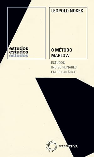 O Método Marlow: Estudos Indisciplinares em Psicanálise (Portuguese Edition)