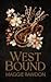 West Bound (The Quiet Horsemen, #3)