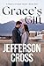 Grace's Gift: A Hearts of H...