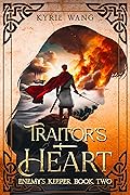 Traitor's Heart: Medieval Fantasy with Wholesome Forbidden Romance
