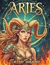 Aries: The Fiery Trailblazer Aries: The Fiery Trailblazer