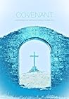 Covenant: A Chronological and Summarised Retelling of the Bible Story
