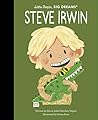Steve Irwin (Little People, BIG DREAMS)