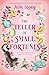 The Teller of Small Fortunes