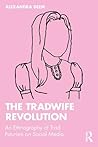 The Tradwife Revo...