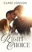 The Right Choice by Clare London The Right Choice by Clare London