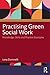Practising Green Social Wor...