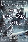 When Kingdoms Kneel