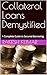 Collateral Loans Demystifie...