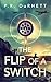 The Flip of a Switch by P.R. DuRhett