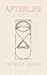 Afterlife by Thomas         James