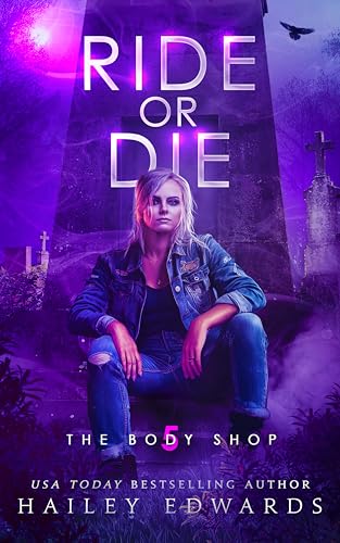 Ride or Die (The Body Shop, #5)