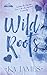 Wild Roots (Wild Heartlands #1)