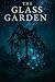 The Glass Garden