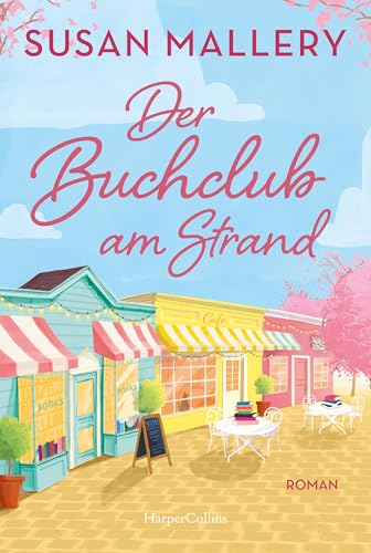 Der Buchclub am Strand: Roman | Sommer, Buchclubs und kalifornische Sonne | Ein neuer Feel-Good-Roman der SPIEGEL-Bestsellerautorin (German Edition)