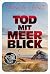 Tod mit Meerblick: Kriminal...