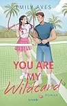 You Are My Wildca...