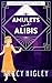 Amulets and Alibis (The Cla...