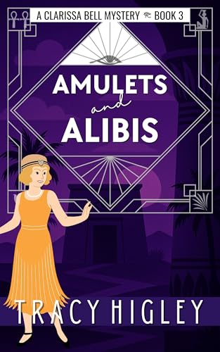 Amulets and Alibis (The Clarissa Bell Mysteries #3)
