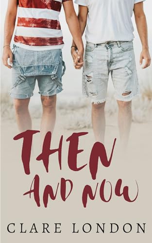 Then and Now (Kindle Edition)