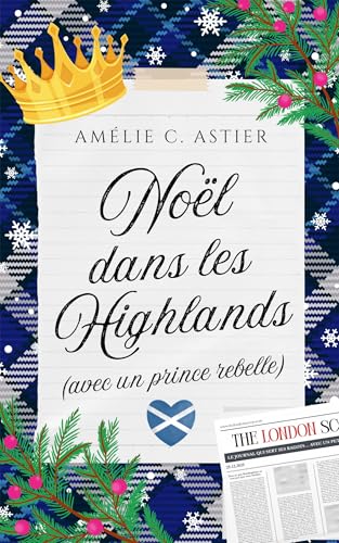 Noël dans les Highlands (avec un prince rebelle)