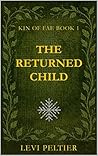Kin of Fae Book 1: The Returned Child
