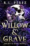 Willow & Grave: A Hades and Persephone Romance (Ivy & Bone)