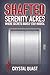 Shafted: Serenity Acres: Wh...