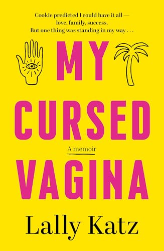 My Cursed Vagina: A memoir (Kindle Edition)