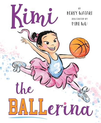 Kimi the BALLerina (Kindle Edition)