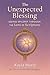 The Unexpected Blessing: Se...