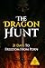 The Dragon Hunt by Cody Bobay