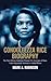 CONDOLEEZZA RICE BIOGRAPHY:...