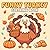 Funny Turkey: Humorous Colo...
