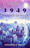 "1949" : Book One of the Historical Fiction Trilogy "Starlings of Peace" , Second Edition