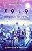 "1949" : Book One of the Historical Fiction Trilogy "Starlings of Peace" , Second Edition