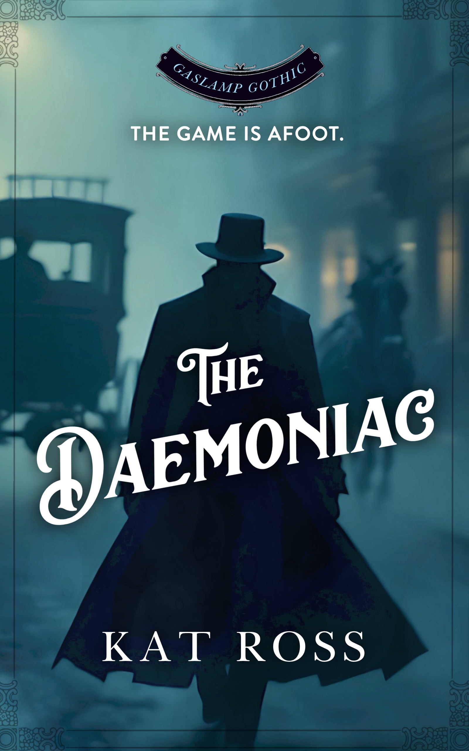 The Daemoniac (Gaslamp Gothic #1)