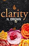 Clarity by N. Brown