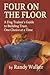 Four On The Floor: A Dog Trainer's Guide to Building Trust, One Choice at a Time