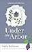 Under the Arbor: A Beginnin...