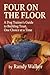 Four On The Floor: A Dog Tr...