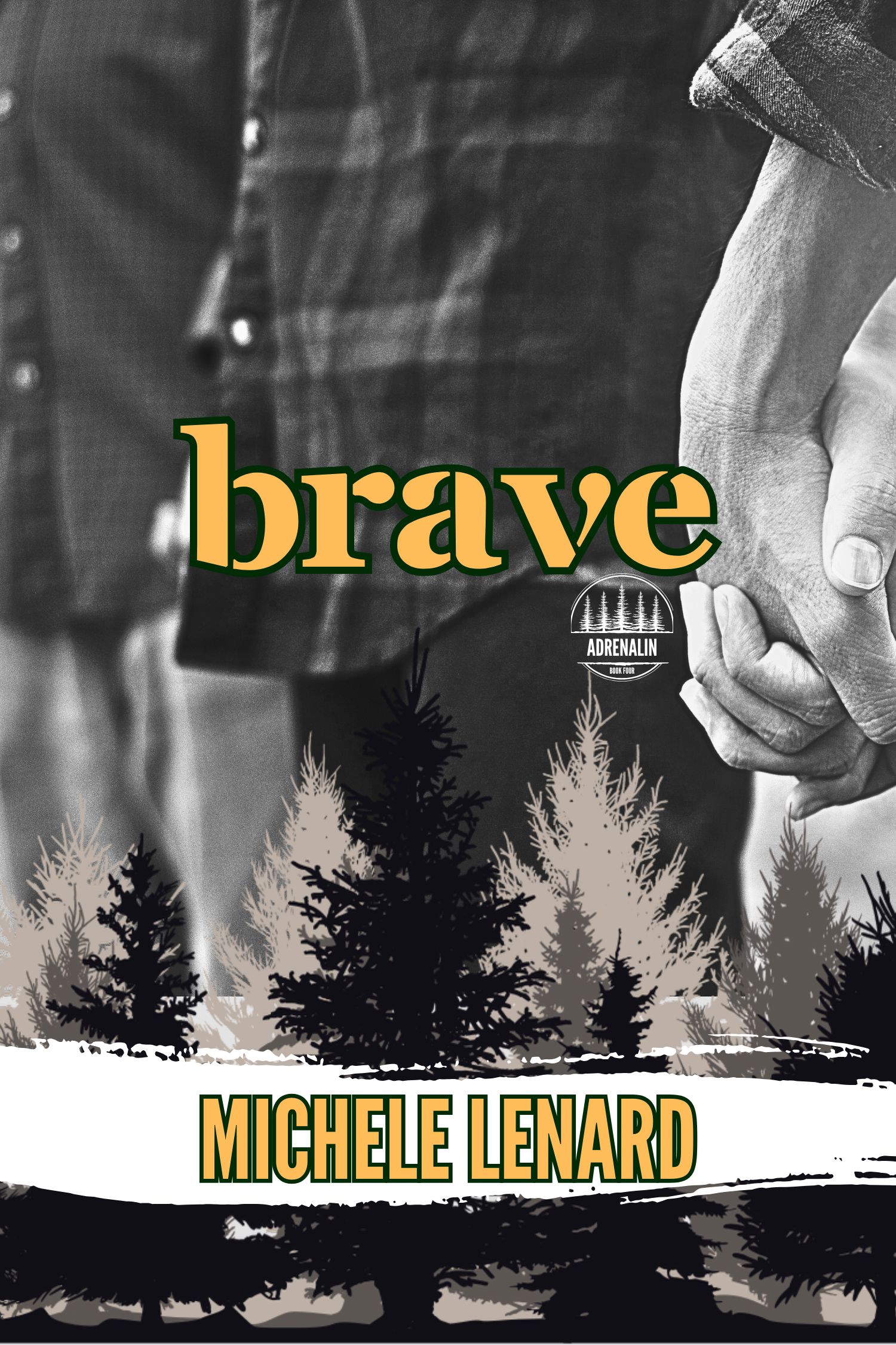 Brave (Adrenalin #4)