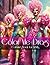 Color me Drag: Fabulous Dra...