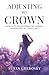 Adjusting My Crown by Susan Grebosky