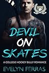 Devil on Skates: ...
