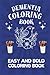 Dementia Coloring Book: Bol...
