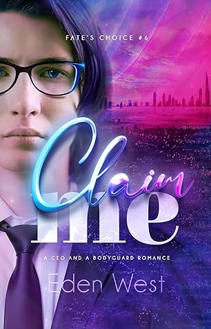 Claim Me (Fate's Choice #6)